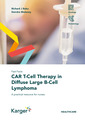 Couverture de l'ouvrage Fast Facts: CAR T-Cell Therapy in Diffuse Large B-Cell Lymphoma