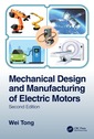 Couverture de l'ouvrage Mechanical Design and Manufacturing of Electric Motors