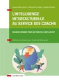 Couverture de l'ouvrage L'intelligence interculturelle au service des coachs