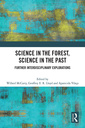 Couverture de l'ouvrage Science in the Forest, Science in the Past