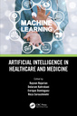 Couverture de l'ouvrage Artificial Intelligence in Healthcare and Medicine
