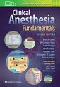 Couverture de l'ouvrage Clinical Anesthesia Fundamentals: Print + Ebook with Multimedia