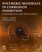 Couverture de l'ouvrage Polymeric Materials in Corrosion Inhibition