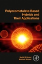 Couverture de l'ouvrage Polyoxometalate-Based Hybrids and their Applications