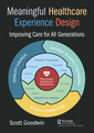 Couverture de l'ouvrage Meaningful Healthcare Experience Design