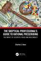 Couverture de l'ouvrage The Skeptical Professional’s Guide to Rational Prescribing