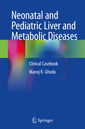 Couverture de l'ouvrage Neonatal and Pediatric Liver and Metabolic Diseases