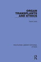 Couverture de l'ouvrage Organ Transplants and Ethics