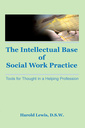 Couverture de l'ouvrage Intellectual Base of Social Work Practice