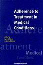 Couverture de l'ouvrage Adherance to Treatment in Medical Conditions