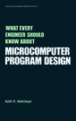 Couverture de l'ouvrage What Every Engineer Should Know about Microcomputer Software