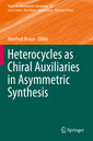 Couverture de l'ouvrage Heterocycles as Chiral Auxiliaries in Asymmetric Synthesis