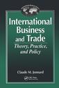 Couverture de l'ouvrage International Business and TradeTheory, Practice, and Policy
