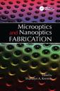 Couverture de l'ouvrage Microoptics and Nanooptics Fabrication
