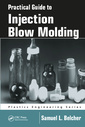 Couverture de l'ouvrage Practical Guide To Injection Blow Molding