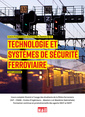 Couverture de l'ouvrage Technologie et systèmes de sécurité ferroviaire