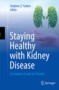Couverture de l'ouvrage Staying Healthy with Kidney Disease