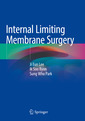 Couverture de l'ouvrage Internal Limiting Membrane Surgery
