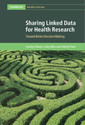 Couverture de l'ouvrage Sharing Linked Data for Health Research