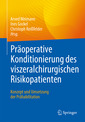 Couverture de l'ouvrage Präoperative Konditionierung des viszeralchirurgischen Risikopatienten