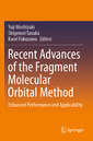 Couverture de l'ouvrage Recent Advances of the Fragment Molecular Orbital Method