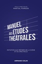 Couverture de l'ouvrage Manuel des études théâtrales