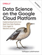 Couverture de l'ouvrage Data Science on the Google Cloud Platform