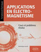 Couverture de l'ouvrage Applications en électromagnétisme