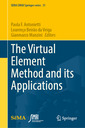 Couverture de l'ouvrage The Virtual Element Method and its Applications