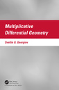Couverture de l'ouvrage Multiplicative Differential Geometry