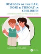 Couverture de l'ouvrage Diseases of the Ear, Nose & Throat in Children