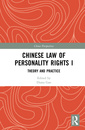 Couverture de l'ouvrage Chinese Law of Personality Rights I