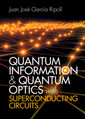 Couverture de l'ouvrage Quantum Information and Quantum Optics with Superconducting Circuits