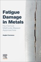 Couverture de l'ouvrage Fatigue Damage in Metals