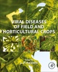 Couverture de l'ouvrage Viral Diseases of Field and Horticultural Crops
