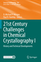 Couverture de l'ouvrage 21st Century Challenges in Chemical Crystallography I
