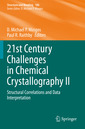 Couverture de l'ouvrage 21st Century Challenges in Chemical Crystallography II