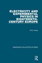 Couverture de l'ouvrage Electricity and Experimental Physics in Eighteenth-Century Europe