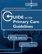 Couverture de l'ouvrage Guide to the Primary Care Guidelines