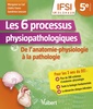 Couverture de l'ouvrage Les 6 processus physiopathologiques - UE 2.1, 2.2, 2.4 à 2.9
