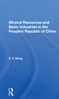 Couverture de l'ouvrage Mineral Resources and Basic Industries in the People's Republic of China