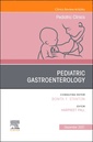 Couverture de l'ouvrage Pediatric Gastroenterology, An Issue of Pediatric Clinics of North America