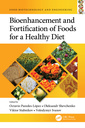 Couverture de l'ouvrage Bioenhancement and Fortification of Foods for a Healthy Diet