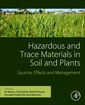 Couverture de l'ouvrage Hazardous and Trace Materials in Soil and Plants