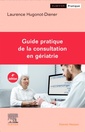 Couverture de l'ouvrage Guide pratique de la consultation en gériatrie