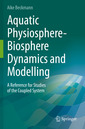 Couverture de l'ouvrage Aquatic Physiosphere-Biosphere Dynamics and Modelling