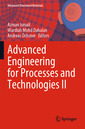 Couverture de l'ouvrage Advanced Engineering for Processes and Technologies II