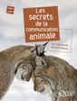 Couverture de l'ouvrage Les secrets de la communication animale