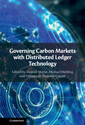 Couverture de l'ouvrage Governing Carbon Markets with Distributed Ledger Technology