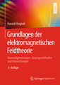 Couverture de l'ouvrage Grundlagen der elektromagnetischen Feldtheorie 